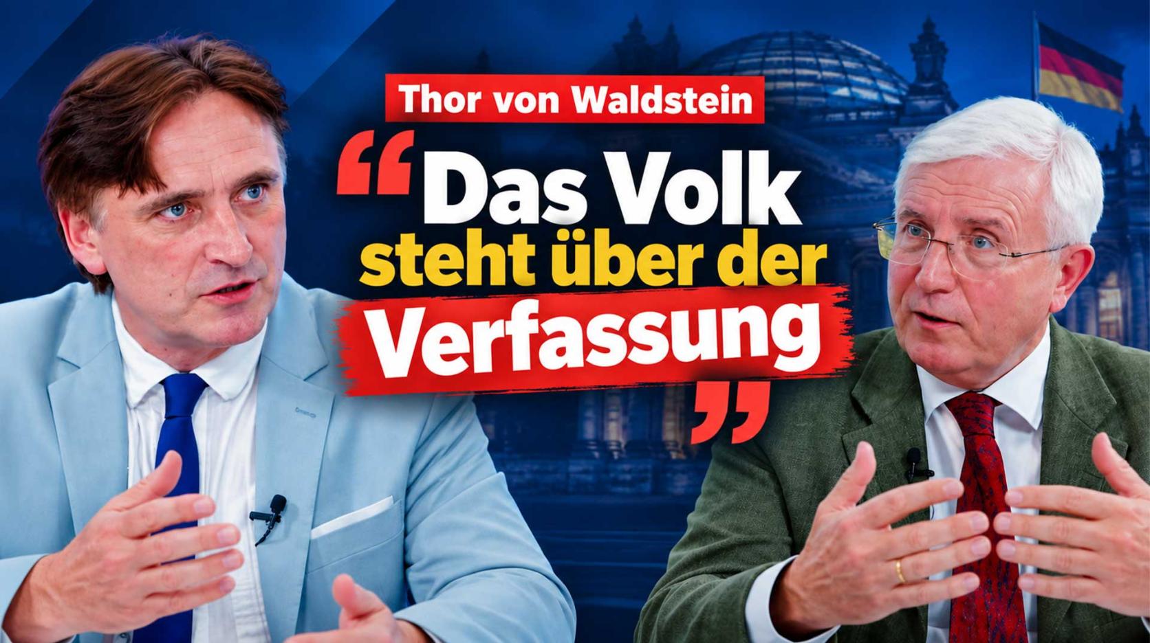 Thor von Waldstein: „Das Volk steht über der Verfassung“