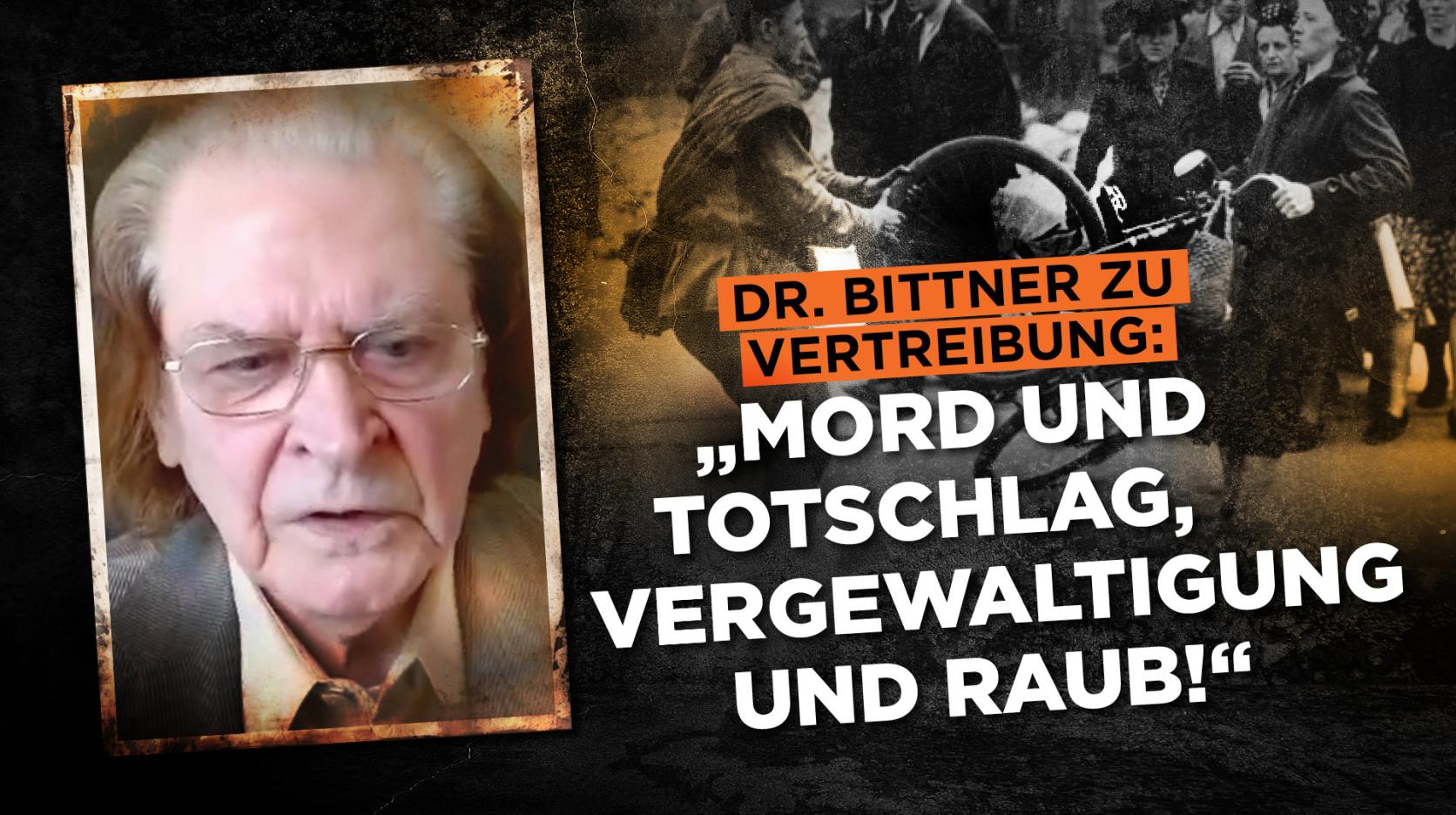 Zeitzeuge Bittner über Vertreibungen: „Am meisten haben die Frauen gelitten“