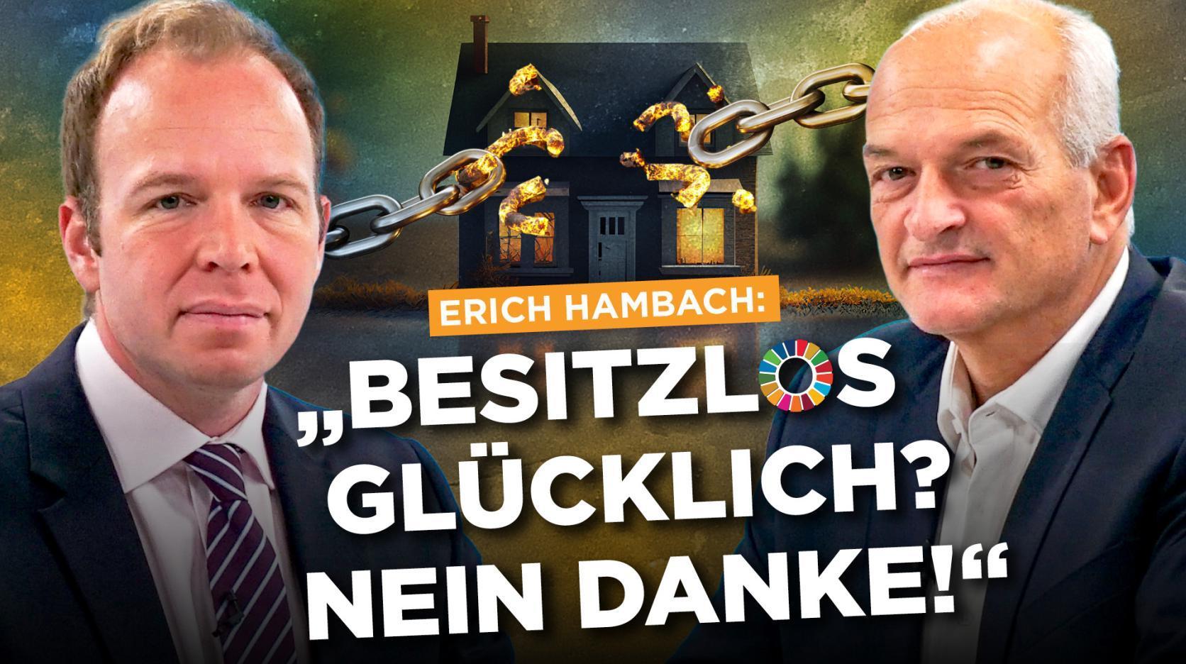 Erich Hambach: „Besitzlos glücklich? Nein danke!"