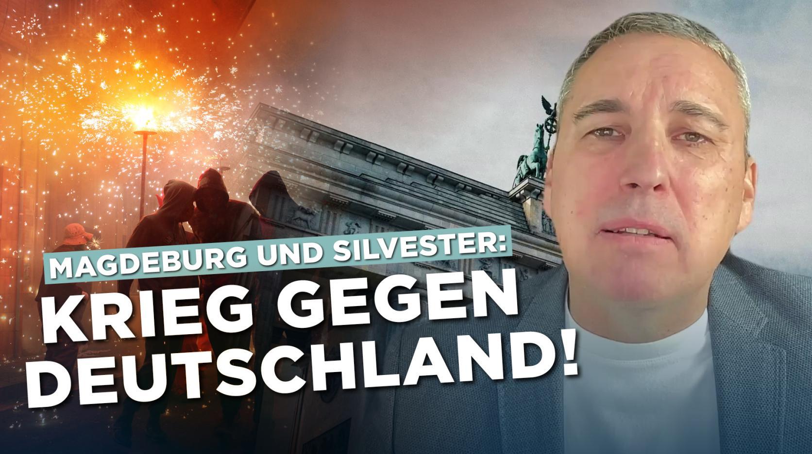 Magdeburg und Silvester: Krieg gegen Deutschland!