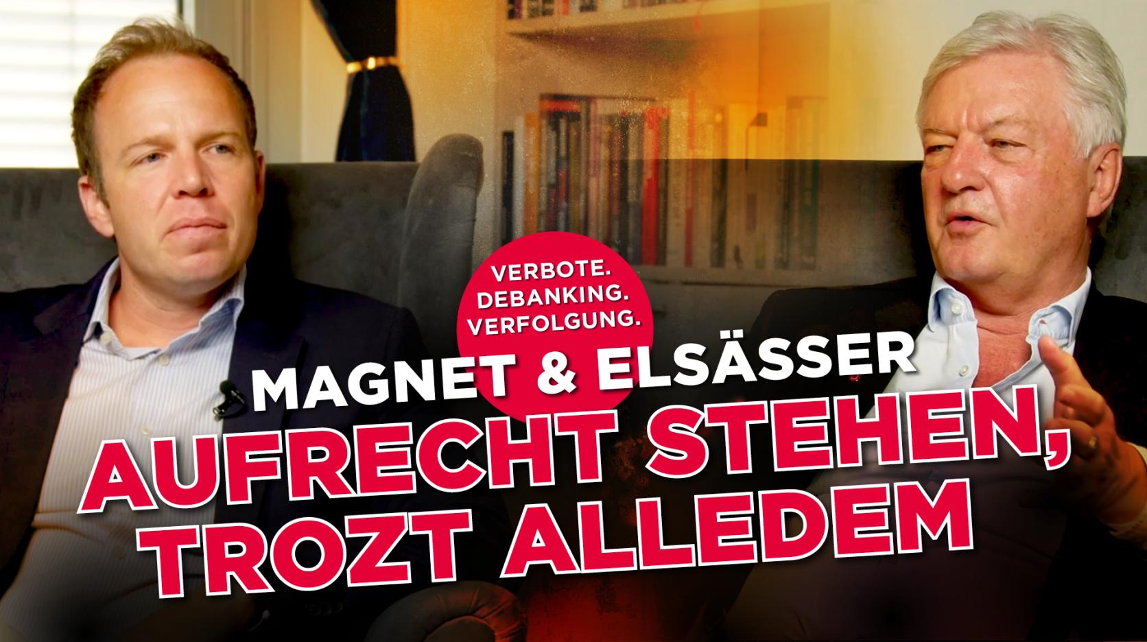 „Aufrecht stehn, trotz alledem!“ Stefan Magnet und Jürgen Elsässer antworten