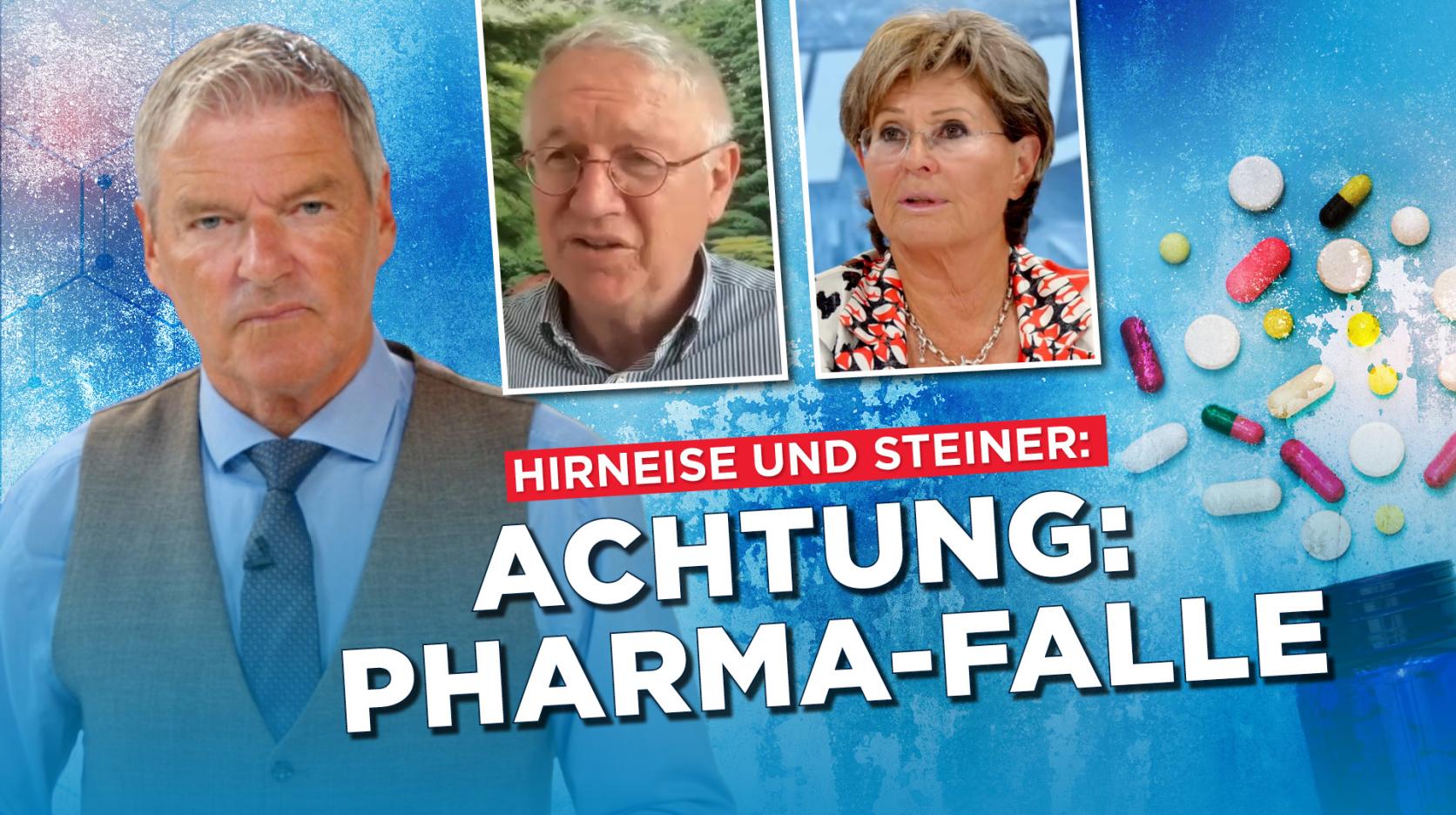 Was Sie über Pharma & Co wissen MÜSSEN: Hirneise & Steiner sprechen KLARTEXT!
