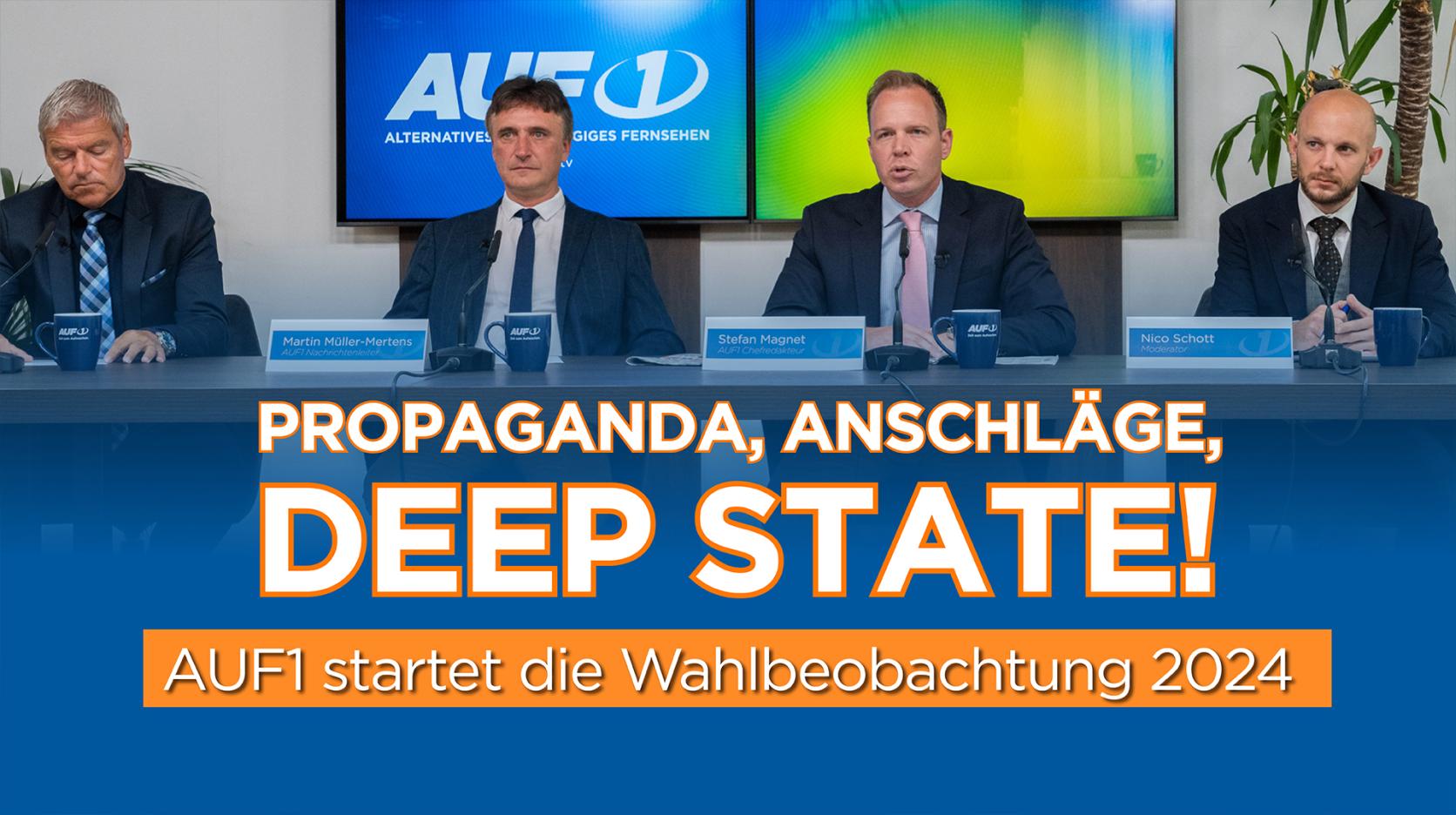 Propaganda, Anschläge, Deep State: AUF1 startet die Wahlbeobachtung 2024